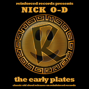 Reinforced Presents Nick O-D - The Early Plates