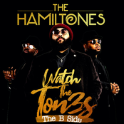 The Hamiltones: Watch The Tones (The B Side)