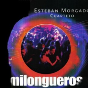 Milongueros by Esteban Morgado Cuarteto