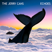 The Jerry Cans: Echoes