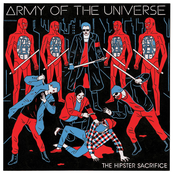 Army of the Universe: The Hipster Sacrifice