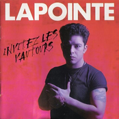 Eric Lapointe: Invitez les vautours