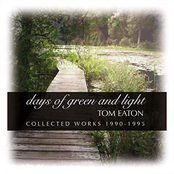 Days of Green and Light