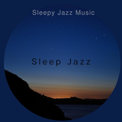 Sleepy Jazz Music