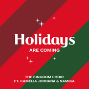 The Kingdom Choir: Holidays Are Coming (from the Coca-Cola Campaign) (feat. Camélia Jordana & Namika)