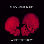 Black Heart Saints: Addicted to Love