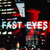 fast eyes