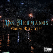 Grupo Diez 4tro: Los Hermanos