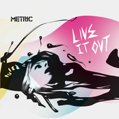 Metric: Live It Out