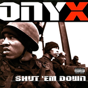 Shut 'em Down by Onyx