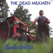 The Dead Milkmen - Beelzebubba Artwork