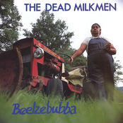 Dead Milkmen: Beelzebubba