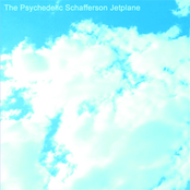 The Psychedelic Schafferson Jetplane