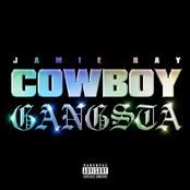 Jamie Ray: COWBOY GANGSTA