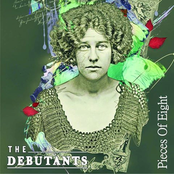 The Debutants: Pieces of Eight