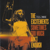 Sometimes Too Much Ain't Enough