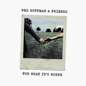 Wes Hoffman: For What It's Worth