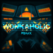 Monxx: Wonkaholic