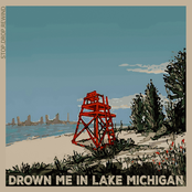 Stop.Drop.Rewind: Drown Me in Lake Michigan