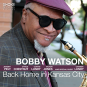 Bobby Watson: Back Home in Kansas City