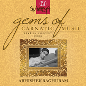 Gems Of Carnatic Music – Live In Concert 2006 – Abhishek Raghuram