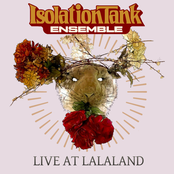 Isolation Tank Ensemble: Live At La La Land