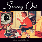 Strung Out: Suburban Teenage Wasteland Blues