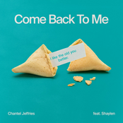 Chantel Jeffries: Come Back To Me