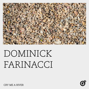 Dominick Farinacci: Cry Me a River