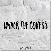 Under the Covers
