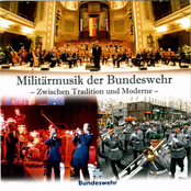 Militärmusik der Bundeswehr - Zwischen Tradition und Moderne (CD 1)