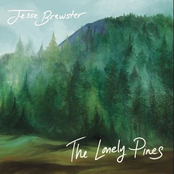 Jesse Brewster: The Lonely Pines