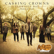 Glorious Day (living He Loved Me) by Casting Crowns