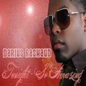 Darius Rashaud - Tonight (So Amazing)