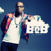 B.O.B.: So Good