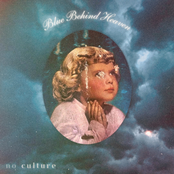 No Culture: Blue Behind Heaven