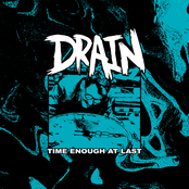 Drain: Time Enough At Last