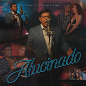 Rayito Colombiano: Alucinado