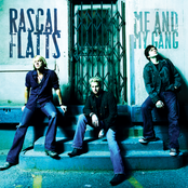 Rascal Flatts: Me And My Gang