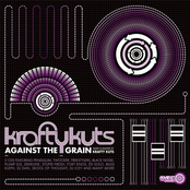 Against The Grain Mixed by Krafty Kuts
