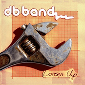 Loosen Up by Db Band