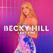 Becky Hill - Last Time