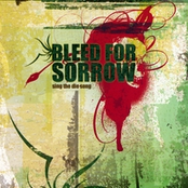 bleed the sorrow