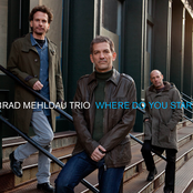 Brad Mehldau Trio: Where Do You Start