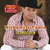 Roberto Tapia: Los Amigos Del M