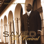 Demetrius Tolefree: Saved: The Revival