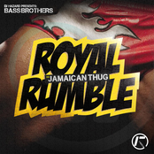 Royal Rumble / Jamaican Thug
