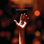 The Hold Steady: Heaven Is Whenever