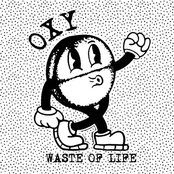 WASTE OF LIFE