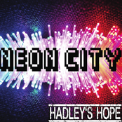 Hadley's Hope: Neon City